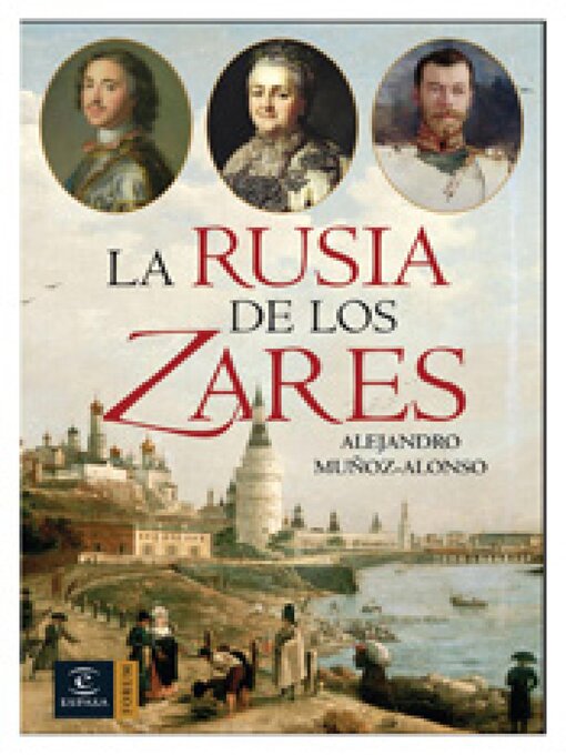 Title details for La Rusia de los Zares by Alejandro Muñoz-Alonso - Available